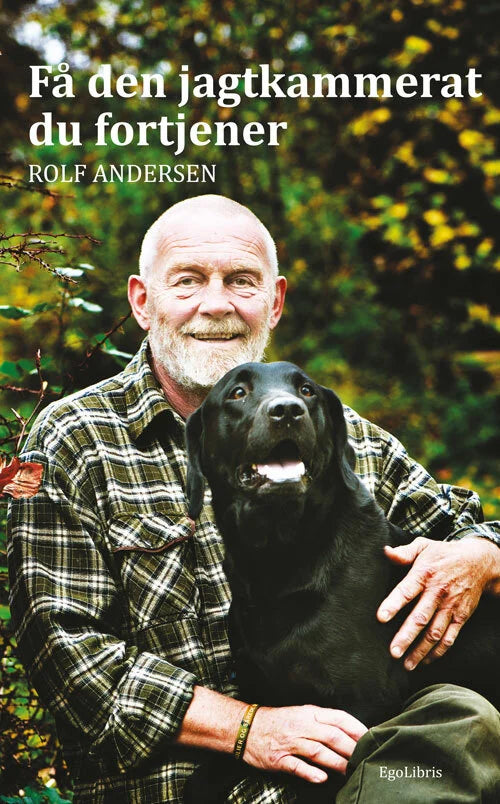 Bog | Få den jagtkammerat du fortjener | Rolf Andersen